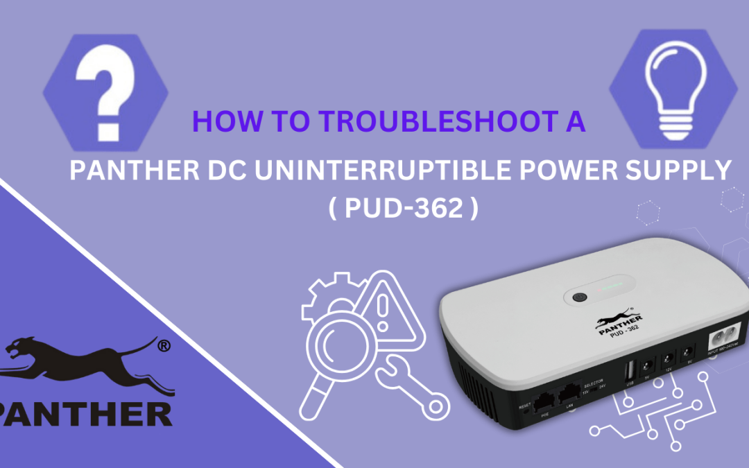 How to troubleshoot the Panther DC UPS (PUD-362)