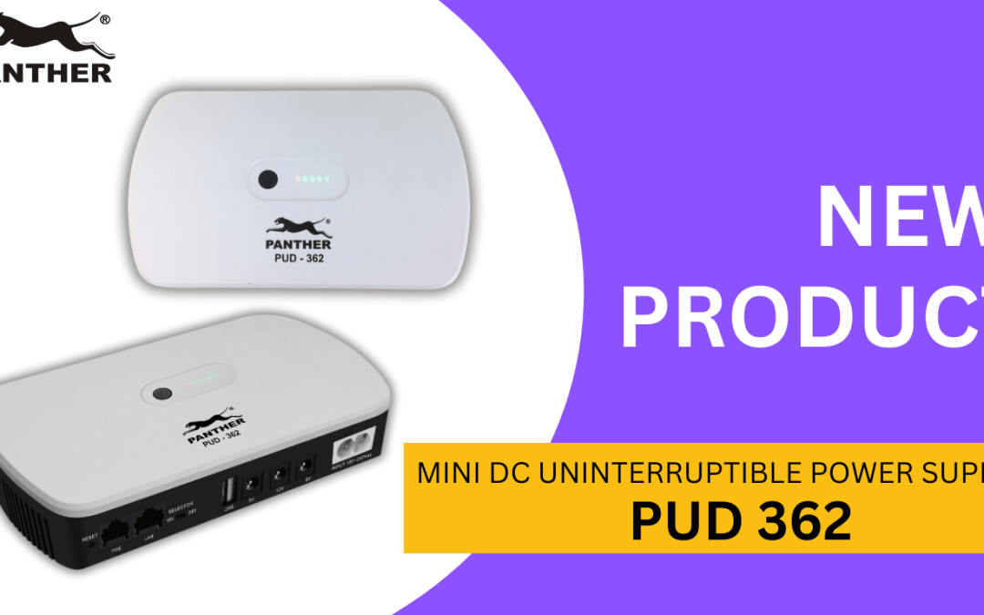 New Product Alert – Panther Mini DC Uninterruptible Power Supply (PUD 362) for WiFi Router, Smartphone, and even CCTV cameras and Biometric devices