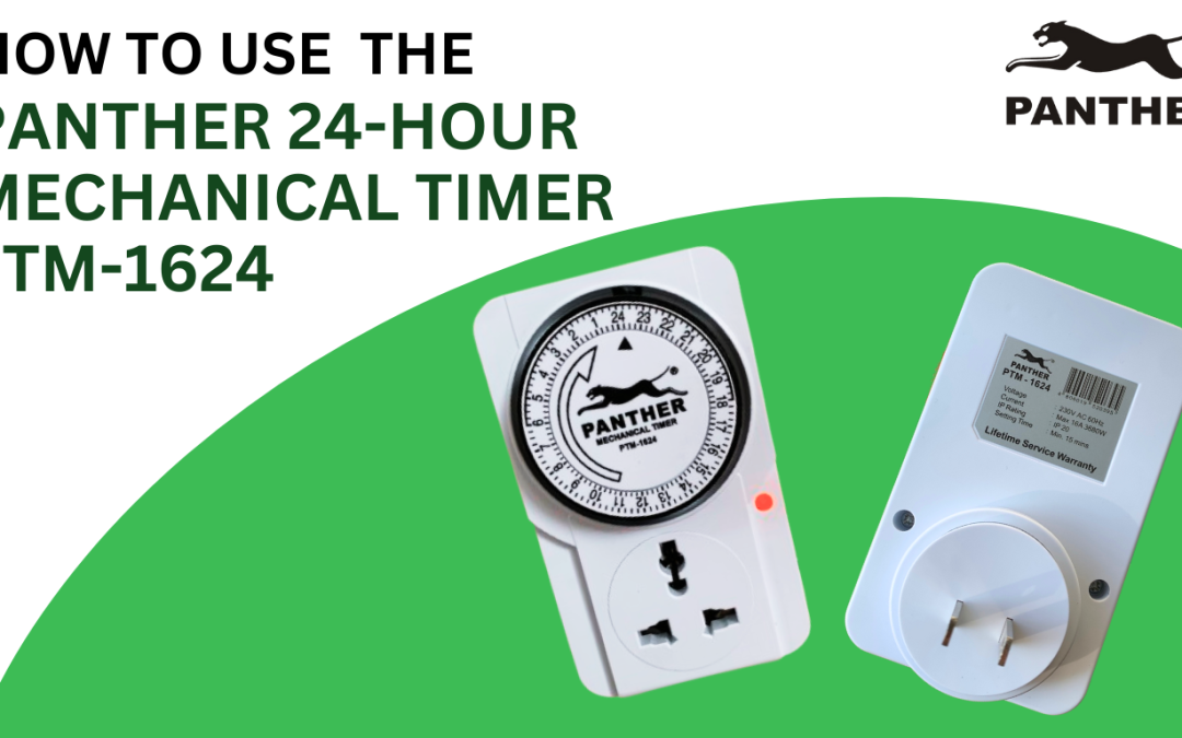 How to Use the Panther 24 Hour Mechanical Timer (PTM 1624)